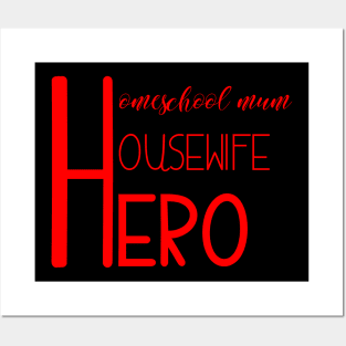 homeschool mum  housewife hero Posters and Art